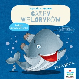 Bajeczki z morałem Garby wielorybów książeczka dla dzieci 3+ twarda oprawa