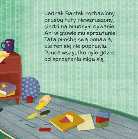 Dzieciaki kłopociaki Bartuś bałaganiarz książeczka dla dzieci 3+ twarda