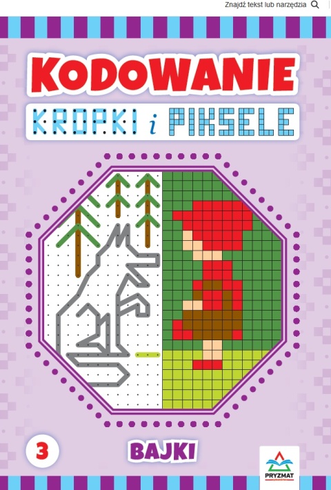 Kodowanie kropki i piksele cz. 3 zadania logiczne książeczka edukacyjna 6+