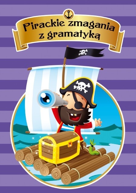 Książeczka do nauki gramatyki dla dzieci 7+ Pirackie zmagania Ortografia