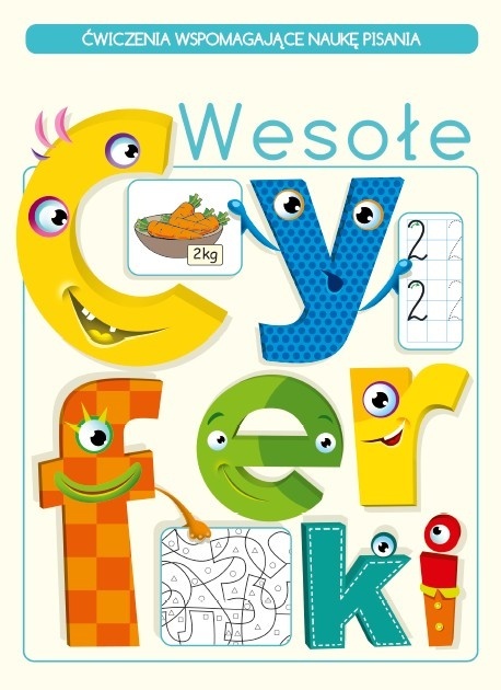 Książeczka do nauki liczenia dla dzieci 6+ Wesołe cyferki Matematyka