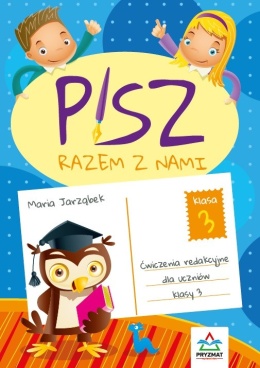 Książeczka do nauki pisania dla dzieci 8+ Pisz razem z nami cz. 3 klasa 3