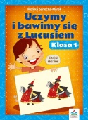 Książeczka edukacyjna dla klasy 1 Uczymy i bawimy się z Lucusiem ćwiczenia
