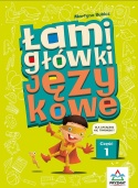 Łamigłówki i rebusy językowe dla dzieci 6+ część 1 ćwiczenia językowe