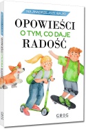 Najmądrzejsze bajki dla dzieci Opowieści co daje radość o emocjach GREG