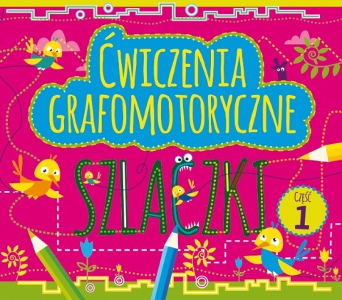 Szlaczki ćwiczenia grafomotoryczne książeczka edukacyjna dla dzieci 3+ cz.1