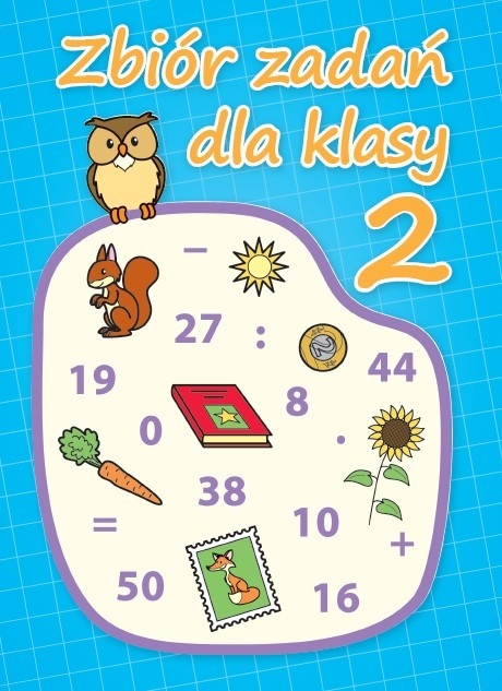 Zbiór zadań matematyka dla klasy 2 ćwiczenia matematyczne dla dzieci 7+