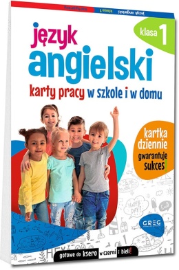 Język angielski Klasa 1 Karty pracy w szkole i w domu Praca zbiorowa