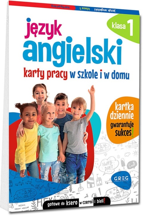 Język angielski Klasa 1 Karty pracy w szkole i w domu Praca zbiorowa