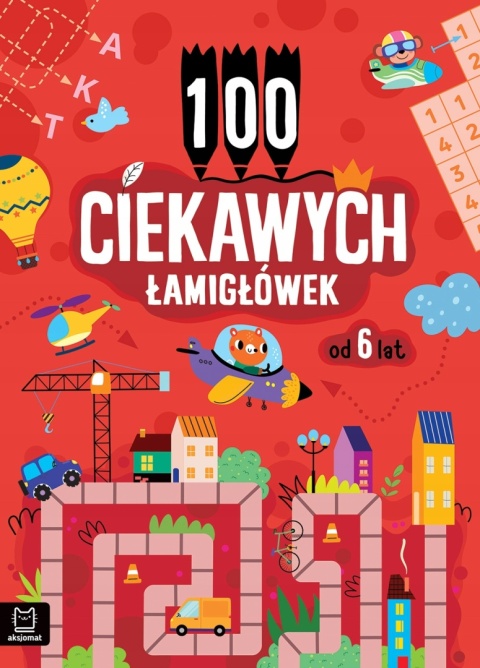 Łamigłówki dla dzieci od 6 lat 100 zadań logicznych edukacyjne