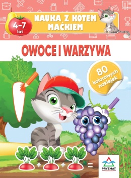 Nauka z kotem Maćkiem Owoce i warzywa książeczka edukacyjna 4+ naklejki