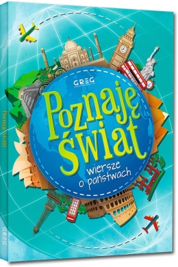 Poznaję świat Wiersze o państwach książeczka edukacyjna dla dzieci 96 stron