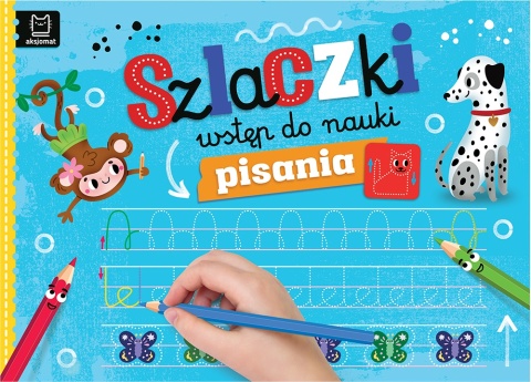 Szlaczki dla dzieci 5 lat ćwiczenia grafomotoryczne nauka pisania Aksjomat