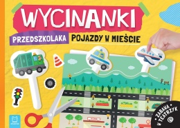 Wycinanki przedszkolaka Pojazdy w mieście Aksjomat 4-6lat Zabawa w teatrzyk