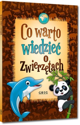 Co warto wiedzieć o zwierzętach Wiesław Błach zdjęcia GREG twarda oprawa