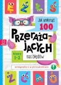 Jak uniknąć 100 przerażających nas błędów książka edukacyjna dla dzieci