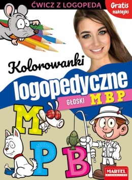 Kolorowanka logopedyczna ćwiczenia wymowy Głoski M B P Martel 16s