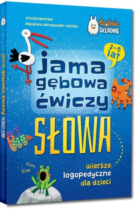 Książka logopedyczna Jama gębowa ćwiczy słowa wiersze dla dzieci 2-5 lat