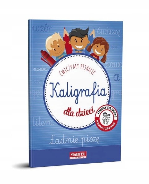 Nauka pisania kaligrafia dla dzieci litery wyrazy Martel miękka 32s