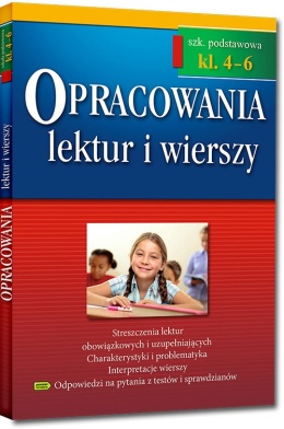 Opracowania lektur i wierszy klasy 4-6 szkoła podstawowa GREG język polski