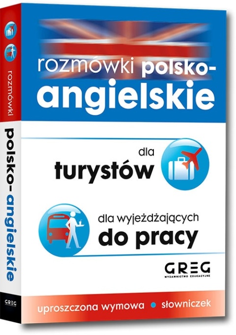 Rozmówki polsko-angielskie GREG dla turystów i wyjeżdżających do pracy