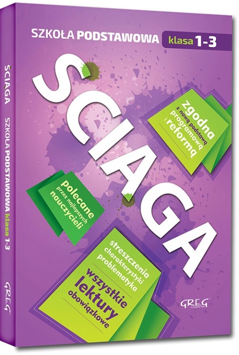 Ściąga język polski klasy 1-3 szkoła podstawowa GREG opracowania lektur