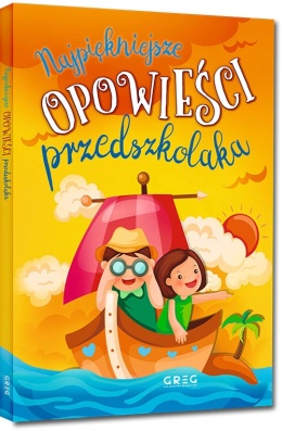 Najpiękniejsze opowieści przedszkolaka książka dla dzieci twarda 64 strony