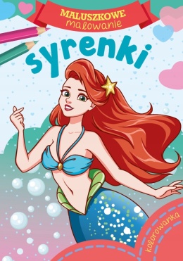 Kolorowanka Malowanka Maluszkowe malowanie Syrenki Książeczka dla dzieci