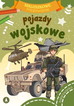 Kolorowanka Malowanka Maluszkowe malowanie Wojsko Książeczka dla dzieci
