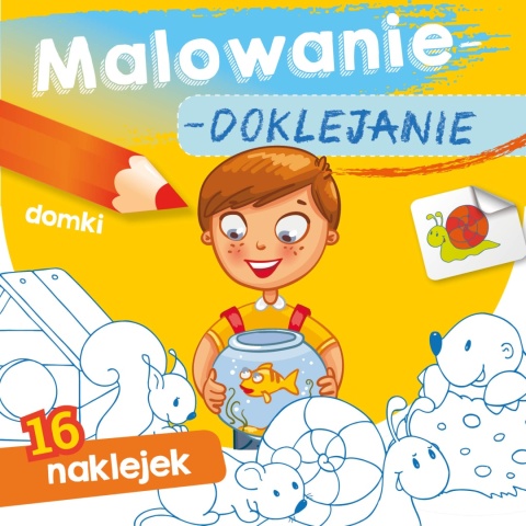 Kolorowanka malowanka dla dzieci Malowanie-doklejanie Domki + Naklejki