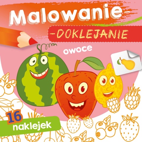 Kolorowanka malowanka dla dzieci Malowanie-doklejanie Owoce + Naklejki
