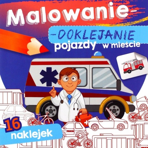 Kolorowanka malowanka dla dzieci Malowanie-doklejanie Pojazdy + Naklejki