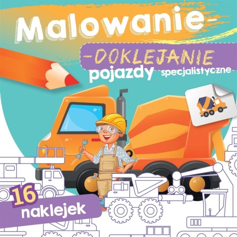 Kolorowanka malowanka dla dzieci Malowanie-doklejanie Pojazdy + Naklejki