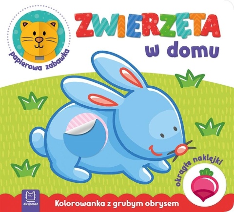 Kolorowanka z grubym obrysem zwierzęta w domu + naklejki papierowa zabawka