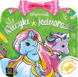 Kolorowanka z kokardką Wspaniałe kucyki i jednorożce Malowanka dla dzieci