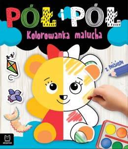 Pół i pół Kolorowanka malucha z misiem Malowanka dla dzieci książeczka