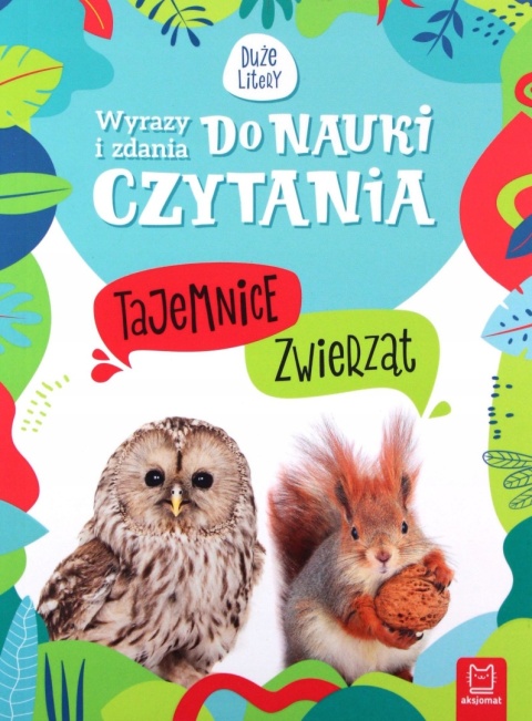 Wyrazy i zdania do nauki czytania Tajemnice przyrody zwierząt książeczka