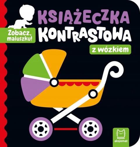 Zobacz, maluszku! Książeczka kontrastowa z wózkiem dla dzieci edukacyjna
