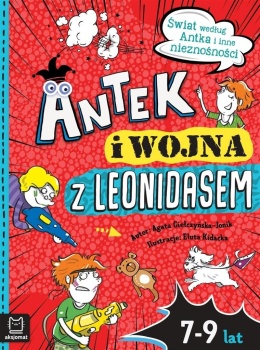 Antek i wojna z Leonidasem Świat według Antka Czytanka dla dzieci