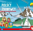 Klub małego patrioty Polscy zdobywcy Książeczka edukacyjna dla dzieci