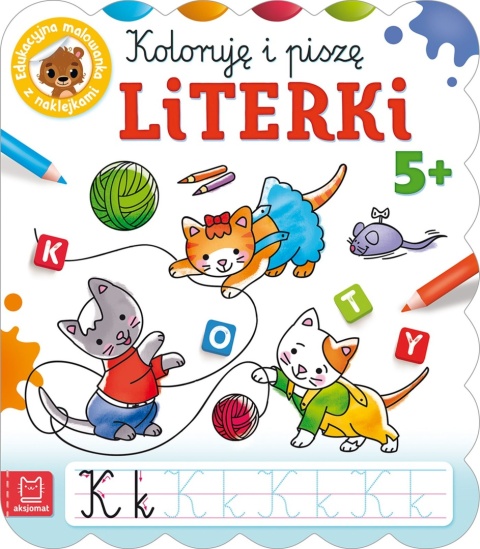Koloruję i piszę LITERKI Edukacyjna malowanka z naklejkami 5+ kolorowanka