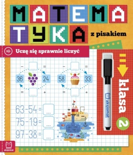 Matematyka z pisakiem Uczę się sprawnie liczyć Klasa 2 Zadania matematyczne