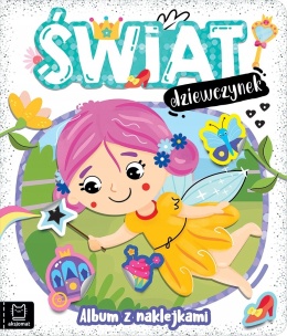 Świat dziewczynek Album z naklejkami Książeczka edukacyjna dla dzieci