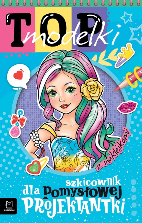 TOP Modelki Szkicownik dla pomysłowej projektantki Kolorowanka Malowanka