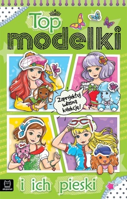 Top modelki i ich pieski Wyklejanka Kolorowanka Książka dla dzieci