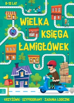 Wielka księga łamigłówek Krzyżówki szyfrogramy zadania logiczne. 8-12 lat