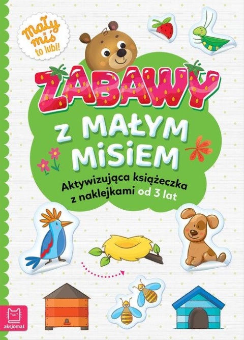 Zabawy z małym misiem Aktywizująca książeczka z naklejkami od 3 lat