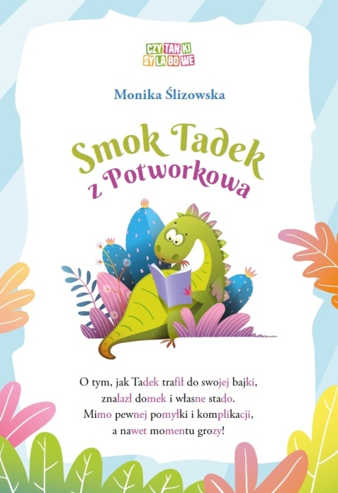 Czytanki sylabowe Smok Tadek z Potworkowa Nauka czytania Czytanka