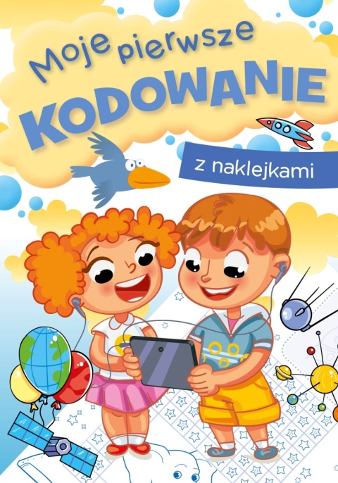 Moje pierwsze kodowanie Książeczka edukacyjna dla dzieci do nauki kodowania