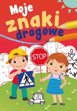 Moje znaki drogowe książeczka edukacyjna dla dzieci zadania kolorowanka